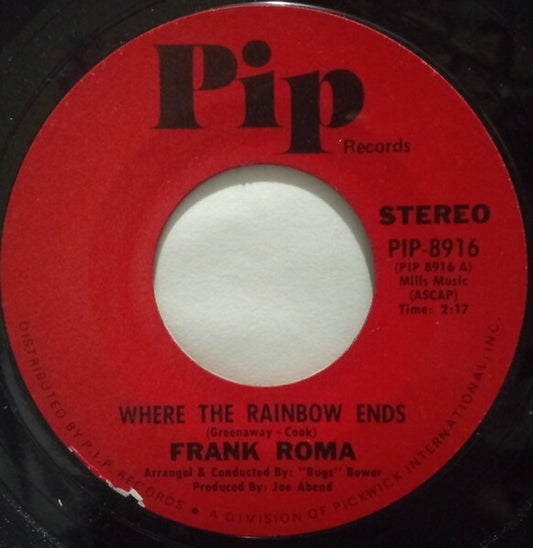 Frank Roma 7" Vinyl Where The Rainbow Ends / I Call You Sunshine VG P.I.P. Records