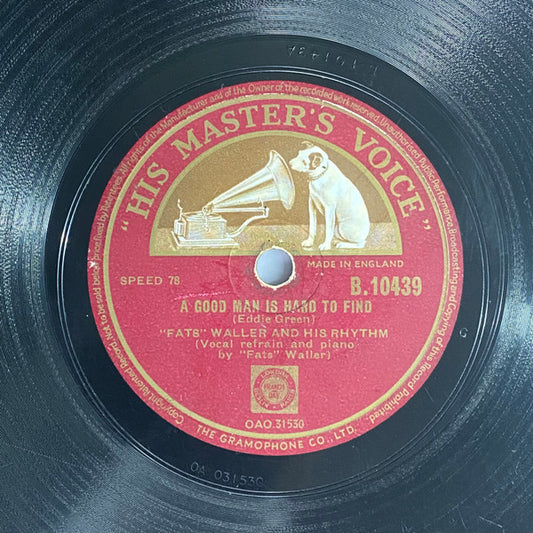 Fats Waller His Rhythm 78RPM SP Record A Good Man Is Hard To Find / Left Behind